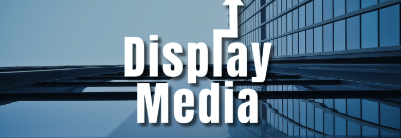 Display Media