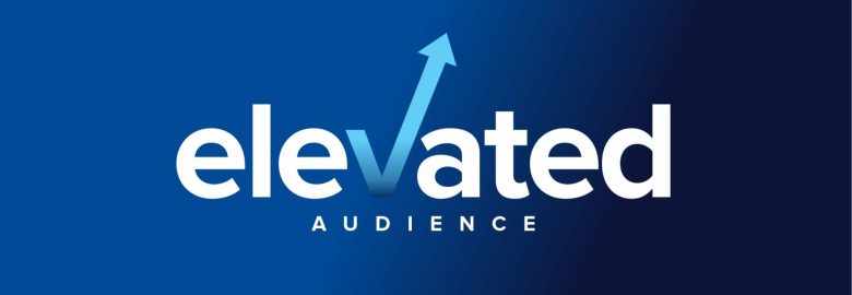 Elevated Audience