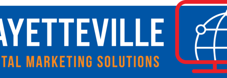 Fayetteville Digital Marketing Solutions