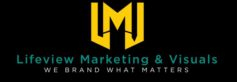 Lifeview Marketing and Visuals