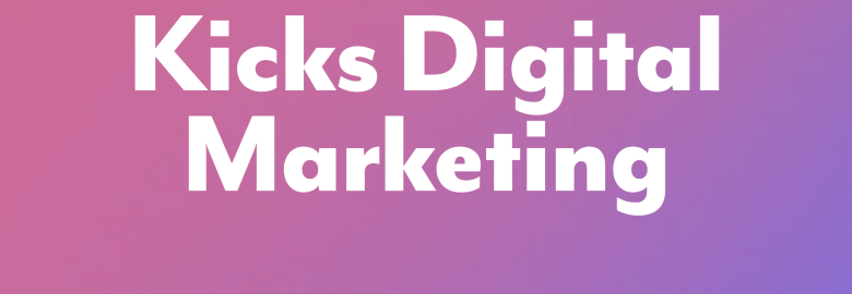 Kicks Digital Marketing