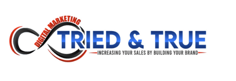 Tried and True Digital Marketing
