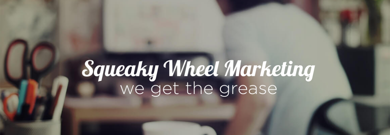 Squeaky Wheel Marketing